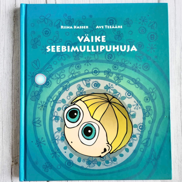 Väike seebimullipuhuja . Riina Kasser