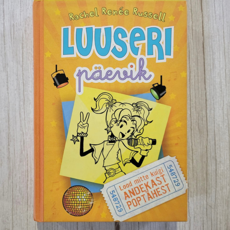 Luuseri päevik . Lood mitte kuigi andekast poptähest Luuseri päevik . Lood mitte kuigi andekast poptähest