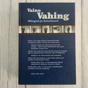 Vaino Vahing - Mängud ja kõnelused