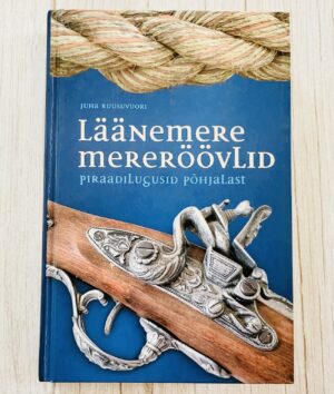 Läänemere mereröövlid. Juha Ruusuvuori jutustab Läänemere piraatidest ja nende seiklustest keskajast 19. sajandini, tuginedes ajaloolistele allikatele ja faktidele.