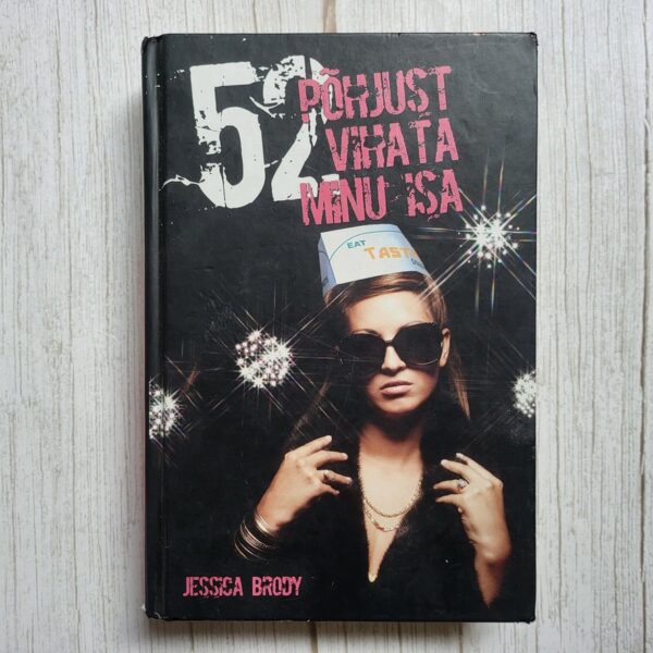 52 põhjust vihata minu isa . Jessica Brody
