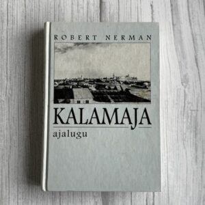 Kalamaja ajalugu . Robert Nerman
