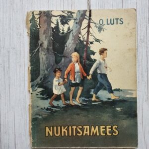 Nukitsamees . Oskar Luts . 1957