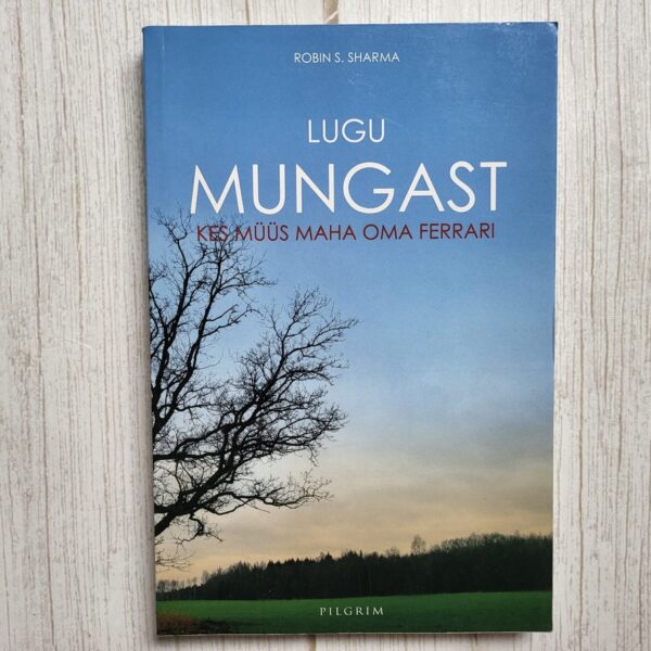 Lugu mungast kes müüs maha oma Ferrari . Robin S. Sharma
