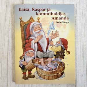 Kaisa, Kaspar ja kommihaldjas Amanda - Leelo Tungal