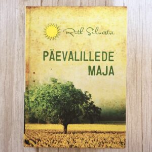 Ruth Silvestre – Päevalillede maja (Varrak, 2010)