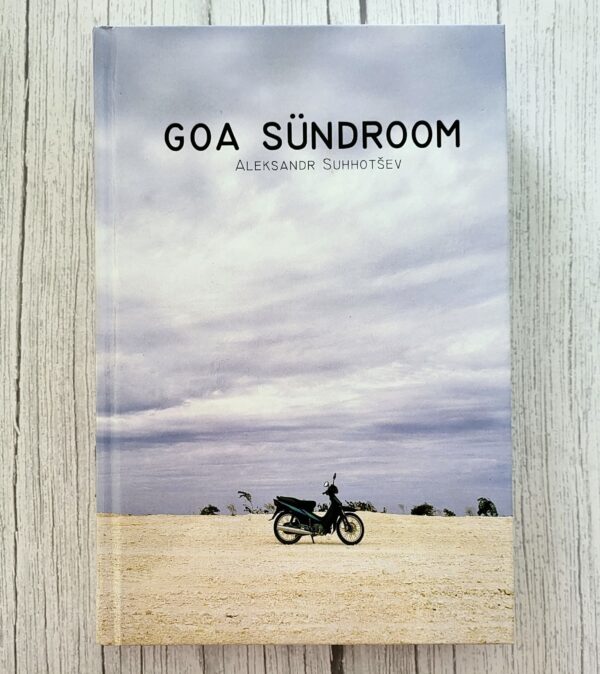 Goa sündroom – Aleksander Suhhotšev