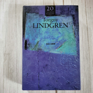 Isa arm – Torgny Lindgren