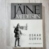 Jäine meditsiin – Oskar Surva