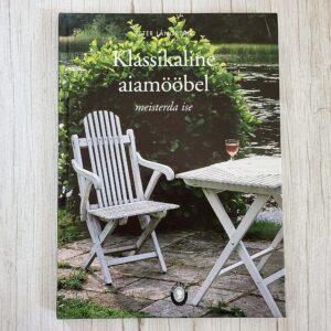 Klassikaline aiamööbel: Meisterda ise – Peter Långberg