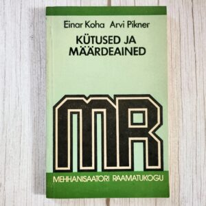 Kütused ja määrdeained - Einar Koha ja Arvi Pikner