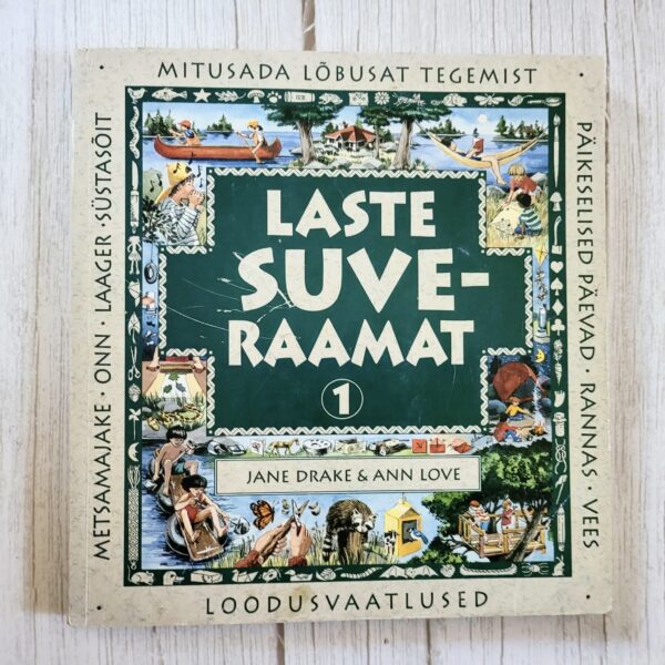 Laste suveraamat 1 – Jane Drake & Ann Love