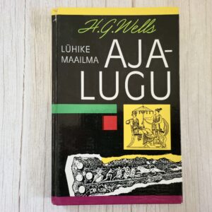 Lühike maailma ajalugu – Herbert George Wells