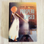 Prospero lapsed – Jan Siegel | F sarja ulmeromaan