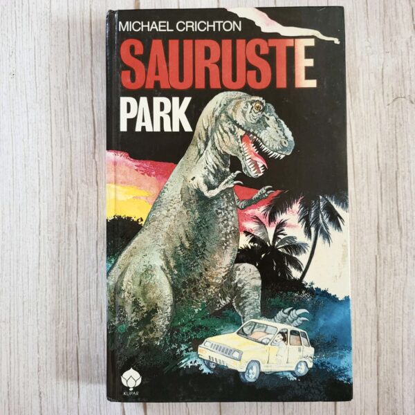Sauruste park – Michael Crichton | Põnev techno-thriller