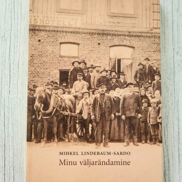 Minu väljarändamine Ameerikasse 1905 aastal