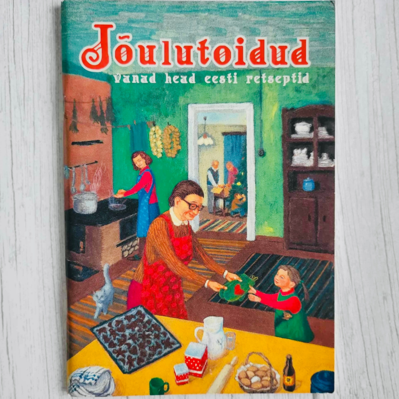 Jõulutoidud. Vanad head eesti retseptid Jõulutoidud. Vanad head eesti retseptid