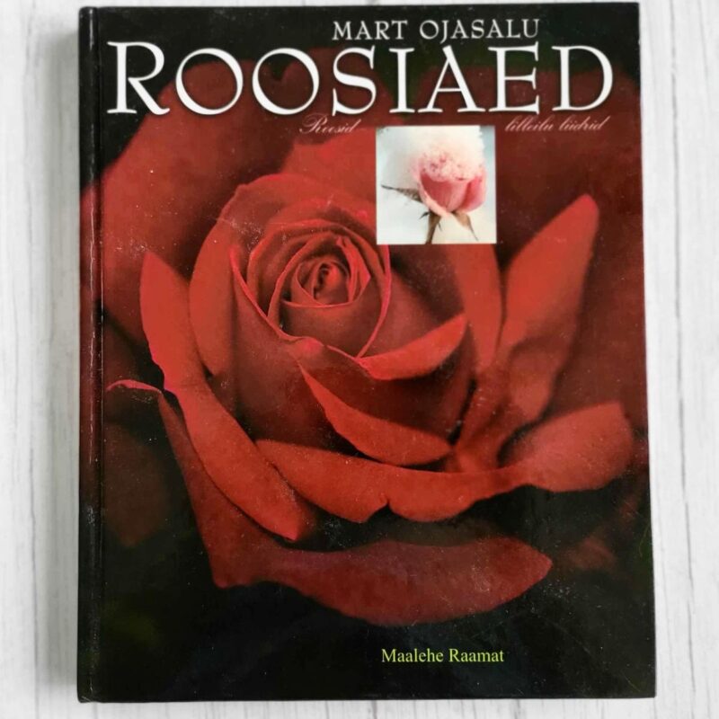 Roosiaed . Mart Ojasalu Roosiaed . Mart Ojasalu