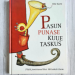 Pasun punase kuue taskus . Hille Karm