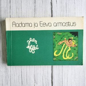 Aadama ja Eeva armastus . Jean Effel Aadama ja Eeva armastus . Jean Effel