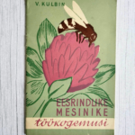 Eesrindlike mesinike töökogemusi . Virve Kulbin