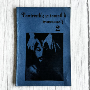 Tantristlik ja taoistlik massaazh (2. osa) Tantristlik ja taoistlik massaazh (2. osa)