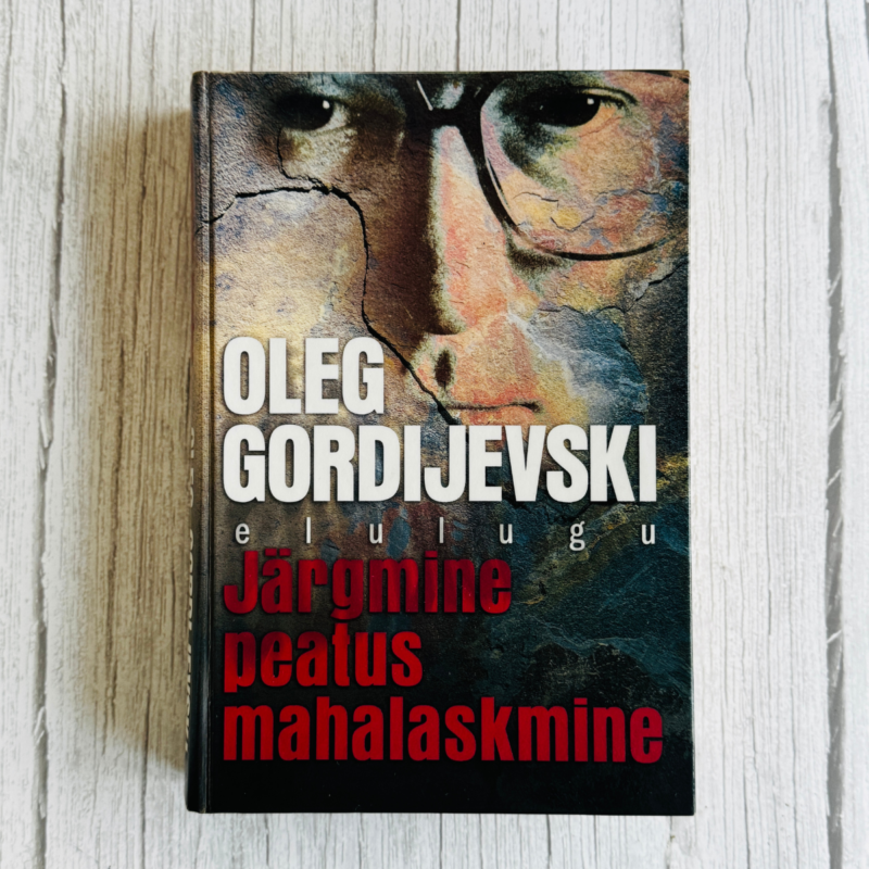 Järgmine peatus mahalaskmine . Oleg Gordijevski