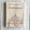 Hawksmoor . Peter Ackroyd