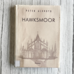 Hawksmoor . Peter Ackroyd