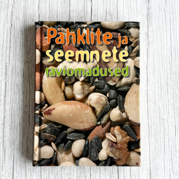 Pähklite ja seemnete raviomadused