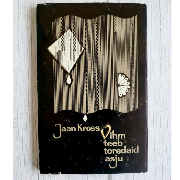 Vihm teeb toredaid asju - Jaan Kross