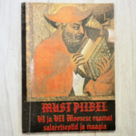 Must piibel. VI ja VII Moosese raamat