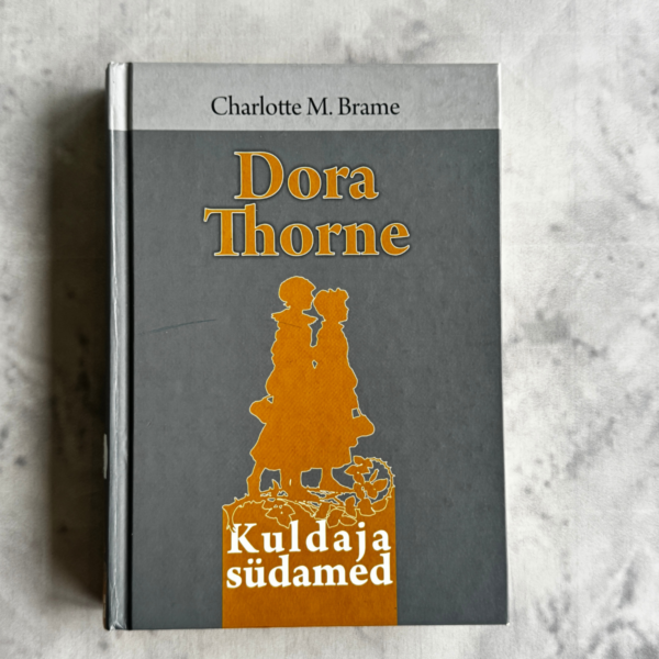 Charlotte M. Brame - Dora Thorne