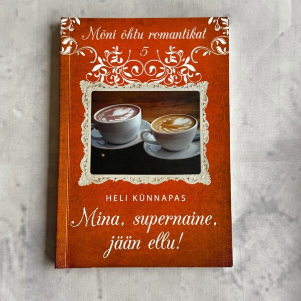 HELI KÜNNAPAS "MINA, SUPERNAINE, JÄÄN ELLU!"