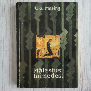 Mälestusi taimedest . Uku Masing