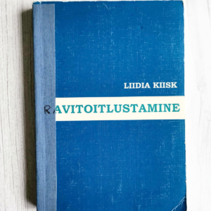 Ravitoitlustamine . Liidia Kiisk Ravitoitlustamine . Liidia Kiisk