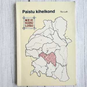 Paistu kihelkond . Tiiu Luik