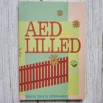 Aed ja lilled . Helle Aso
