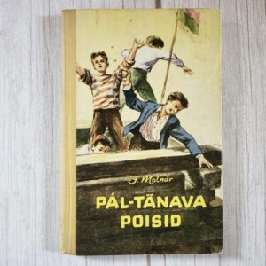 F. Molnár „Pál-tänava poisid“ klassikaline noorteromaan
