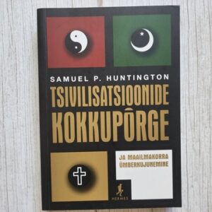 Tsivilisatsioonide kokkupõrge . Samuel P. Huntington