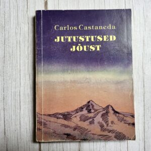 Jutustused jõust . Carlos Castaneda
