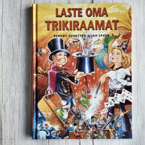 Laste oma trikiraamat . Jan Jäger ja Berndt Sundsten