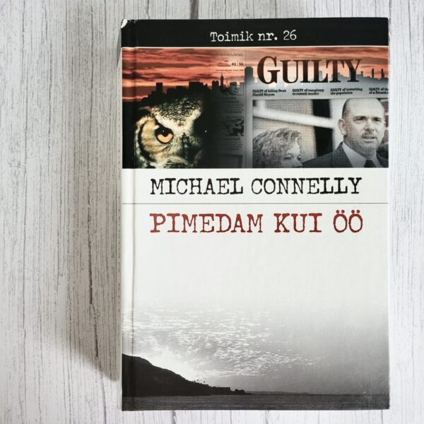 Pimedam kui öö . Michael Connelly Toimik nr 26