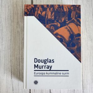 Euroopa kummaline surm Douglas Murray