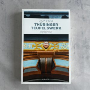 Julia Bruns – Thüringer Teufelswerk kriminaalromaan (saksa keel)