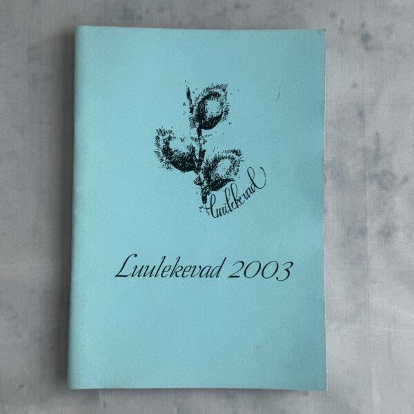 Luulekevade 2003 – Eesti Luuleliit luulevõistluse paremik