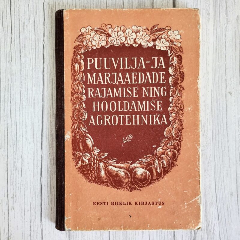 Puuvilja- ja marjaaedade rajamise ning hooldamise agrotehnik Puuvilja- ja marjaaedade rajamise ning hooldamise agrotehnik