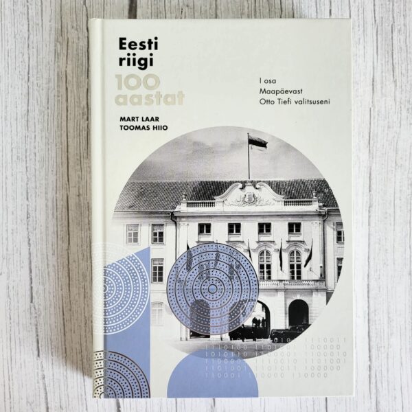 Eesti riigi 100 aastat I osa