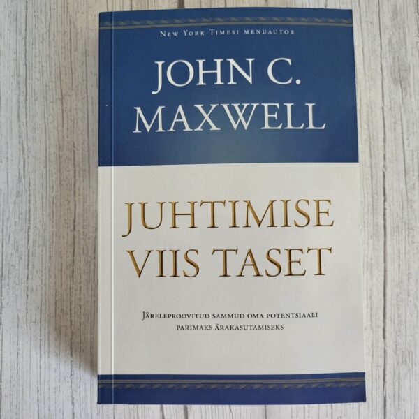john-c-maxwell-juhtimise-viis-taset-raamat John C Maxwell Juhtimise Viis Taset