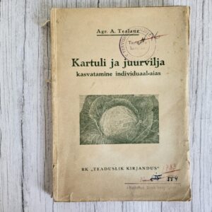 kartuli-ja-juurvilja-kasvatamine-individuaal-aias-alfred-tealane kartuli-ja-juurvilja-kasvatamine-individuaal-aias-alfred-tealane